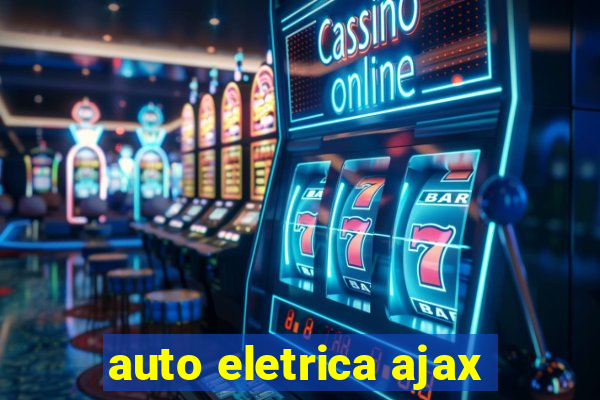 auto eletrica ajax